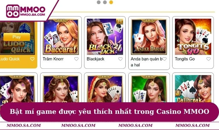 Bật mí những game được yêu thích nhất trong Casino MMOO