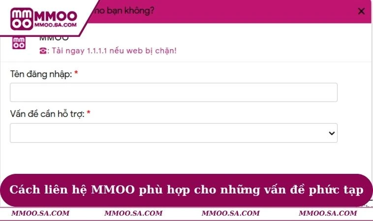 Cách liên hệ MMOO phù hợp cho những vấn đề phức tạp
