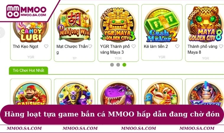 Bắn Cá MMOO 1 Hàng loạt tựa game bắn cá MMOO hấp dẫn đang chờ đón