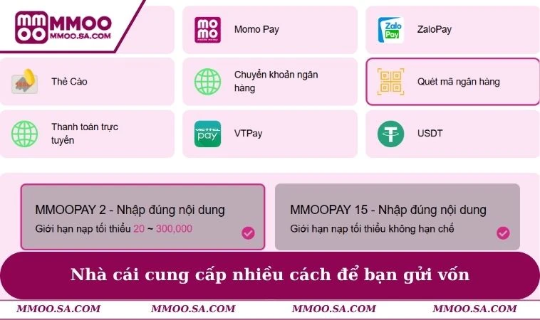 Nhà cái cung cấp nhiều cách để bạn gửi vốn